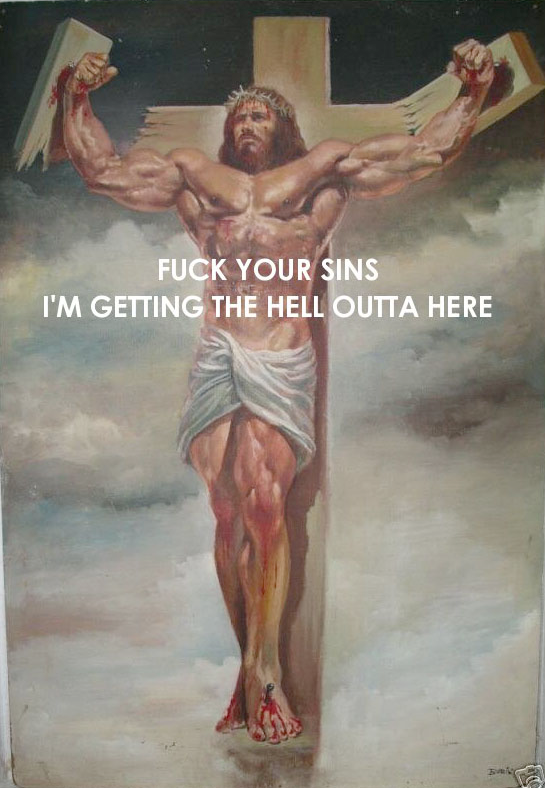 osrcblog:fuckyoursinsjesus.png